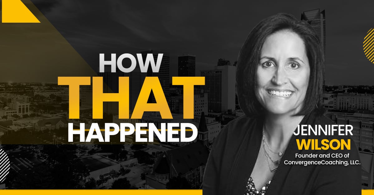 Jennifer Wilson ConvergenceCoaching - "How That Happened"